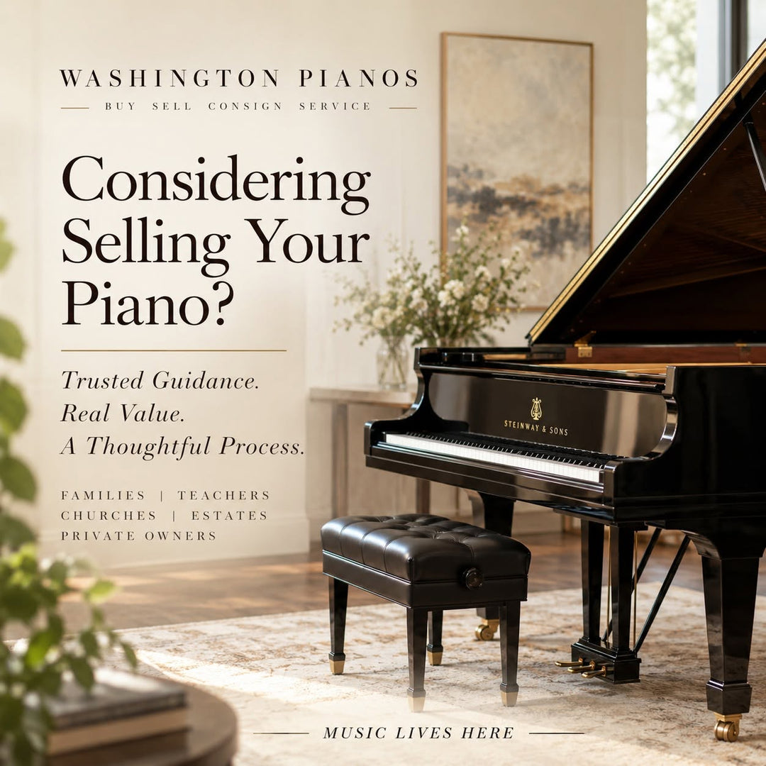 Considering Selling Your Piano? Trusted Guidance with Washington Pianos to Assist You in the Process.